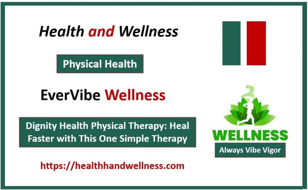 Dignity Health Physical Therapy